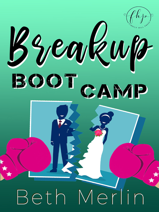 Title details for Breakup Boot Camp by Beth Merlin - Available